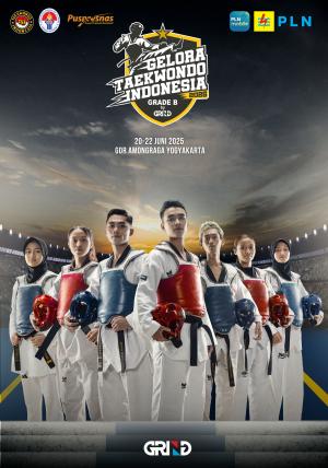 Kejuaraan GELORA TAEKWONDO INDONESIA CHAMPIONSHIP 2025 GRIND ti-demiracletaekwondo.com